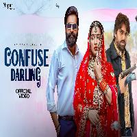Confuse Darling Manjeet Mor Ft Aarohi Raghav New Haryanvi Song 2025 By Masoom Sharma,Swara Verma Poster